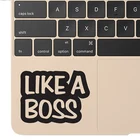 Виниловая наклейка Like a Boss для ноутбука, стикер для Macbook Pro 16 дюймов Air Retina 11 12 13 15 дюймов, Кожаная Обложка для Macbook Book 14 дюймов, декоративный трекпад для ноутбука