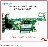 for lenovo thinkpad t480 laptop motherboard et480 nm b501 with i7 8550u8650u cpu 100 fully tested fru 01yr342 01yr332 01yu855
