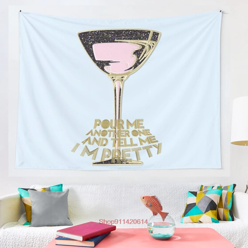 

Pour me another one and tell me i m pretty tapestry Psychedelic Colorful Wall Hanging Tapestries Dorm Wall Art Yoga Mat