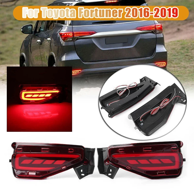 

For Toyota Fortuner 2016-2019 LED Rear Bumper Fog Light Brake Light Indicator Lamp Reflector Light Night Driving Lights