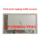 15,6 дюймовый ЖК-экран для ноутбука матрица B156XTN02.6 N156BGE-E11 LTN156AT08 LP156WH4-TPA1 B156XTN01.0 B156XW02 V.5 eDP