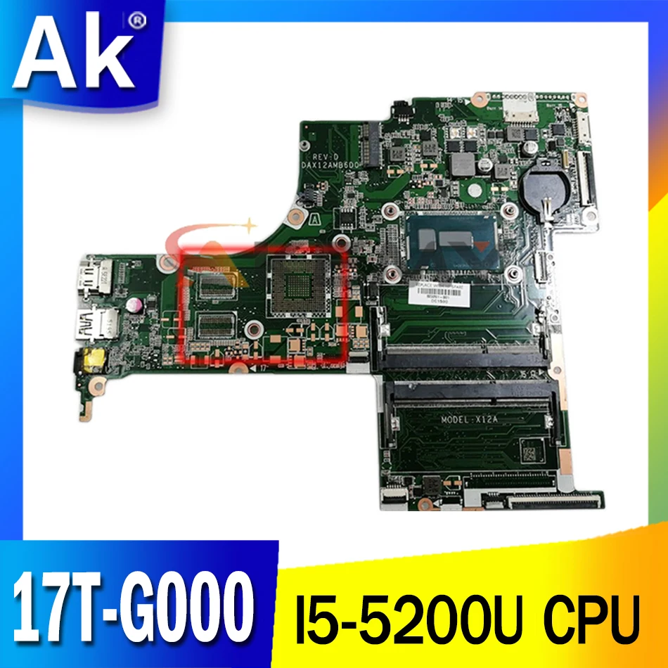 

For HP 17T-G000 17-G Laptop Motherboard 809319-501 809319-001 DAX12AMB6D0 SR23Y I5-5200U 100% Fully Tested
