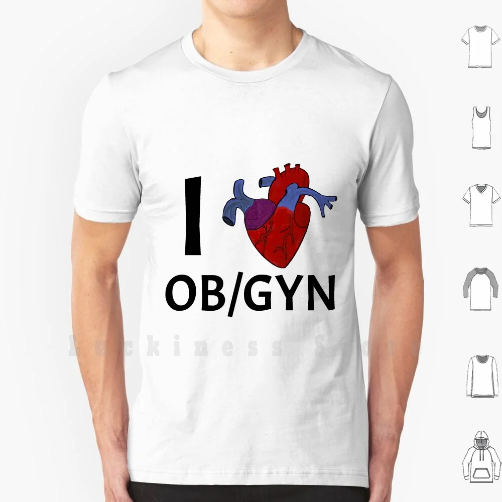 I Love Ob / Gyn Heart T Shirt 6xl Cotton Cool Tee Medicine Health Heart Learn Emergency Save Vessel Surgery Life Healthy Nurse