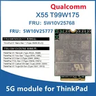 T99W175 устройство, док-станция Qualcomm X55 5G модуль FRU 5W10V25768 для ThinkPad X1C углерода 9th Gen X1 Йога 6th 2021 T14s X13 Титан 5W10V25777 NANO