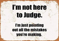 ndts im not here to judge but i will point out your mistakes wall plaque sign metal tin sign metal sign 8x12 inches