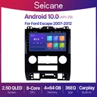 Автомагнитола Seicane для Ford Escape, стерео проигрыватель на Android 10,0, 2 + 32 ГБ, с QLED экраном, GPS, 9 дюймов, DSP, типоразмер 2 din, 2007-2012