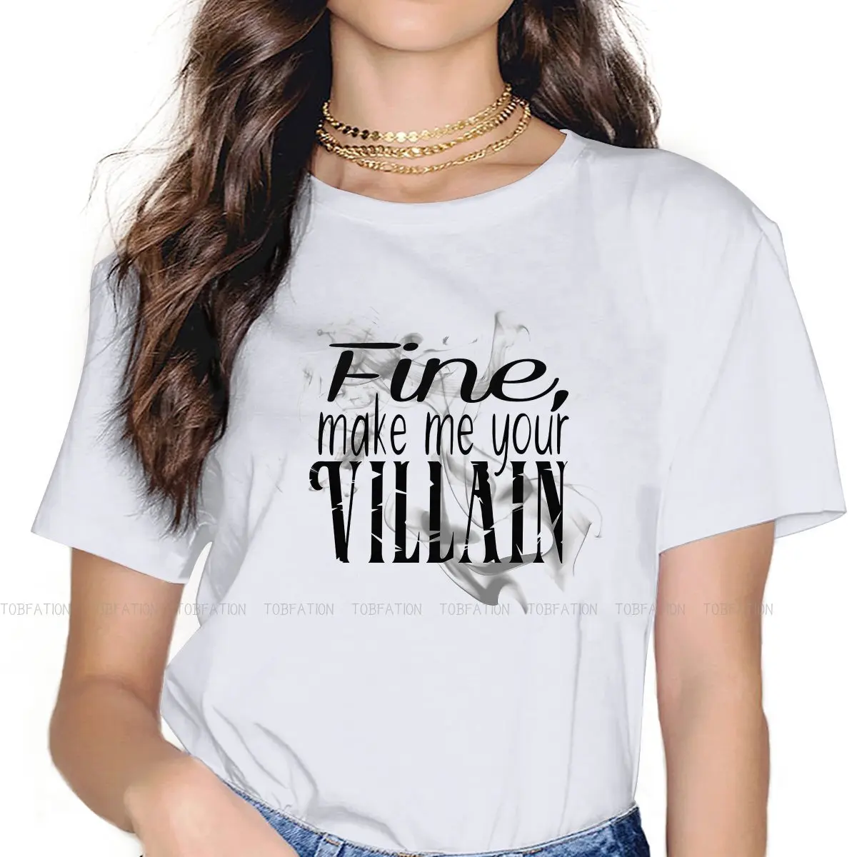 

Fine Make Me Your Villain Newest TShirts Shadow and Bone Woman Harajuku Fabric Tops T Shirt Round Neck Oversized 5XL