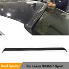Спойлер для задней двери из углеродного волокна, спойлер для крыши Lexus GS350 GS450 GS F Sport 2012 2013 2014 2015