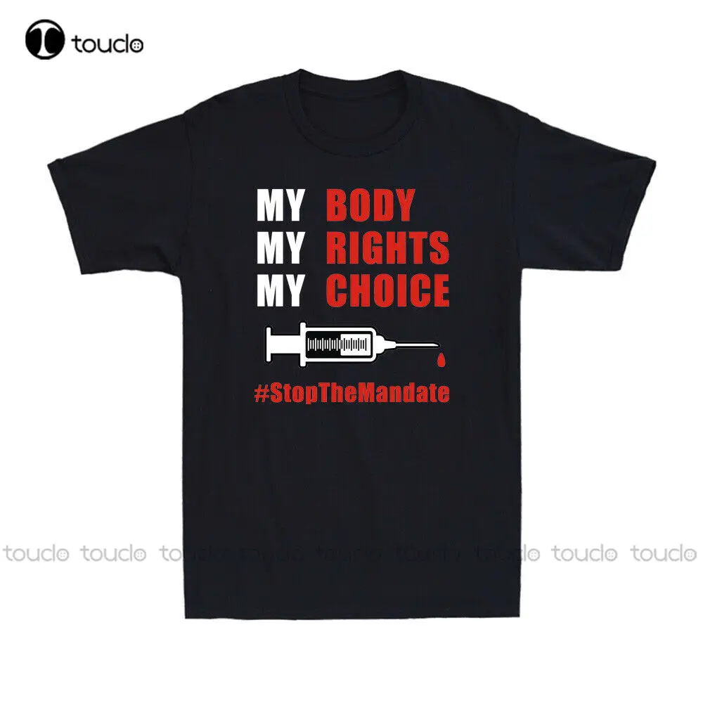 

My Body My Rights My Choice Stop The Mandate Funny Vaccine Joke Men'S T-Shirt Hawaiian Shirts For Men Custom Aldult Teen Unisex