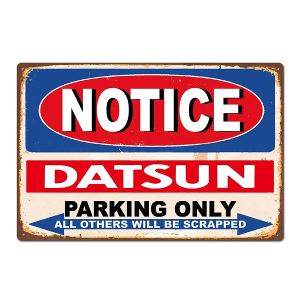 

Забавный Datsun только парковка винтажный Ретро автомобиль авто жестяной знак металлический постер металлический Декор настенный стикер нас...