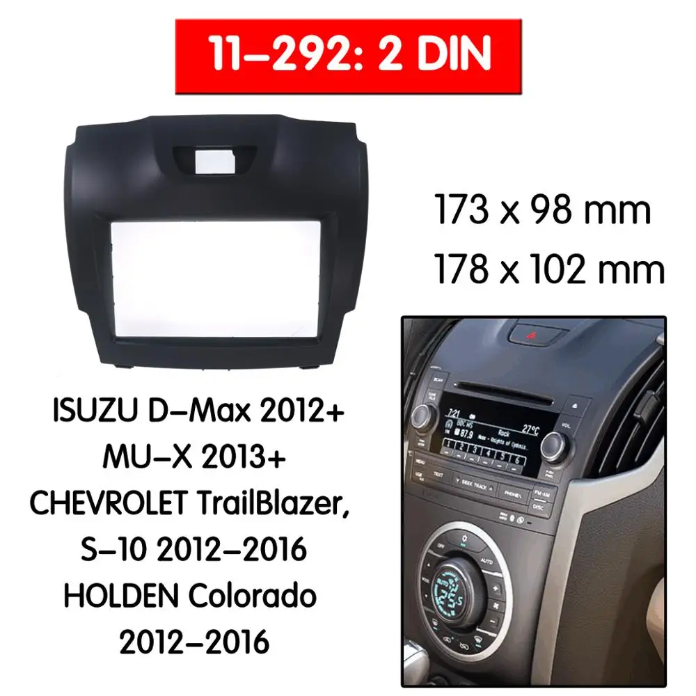 

Stereo Panel Plate Surround Car Radio Fascia For ISUZU D-Max 2012+ CHEVROLET S-10 2012 HOLDEN Dash Kit DVD Refitting Frame