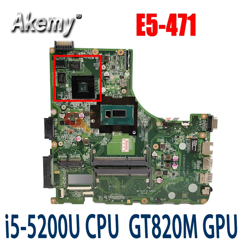 

Akemy DA0ZQ0MB6E0 For Acer aspire E5-471 E5-471G V3-472P Laptop Motherboard I5-5200U CPU with GT820M GPU original Mainboard