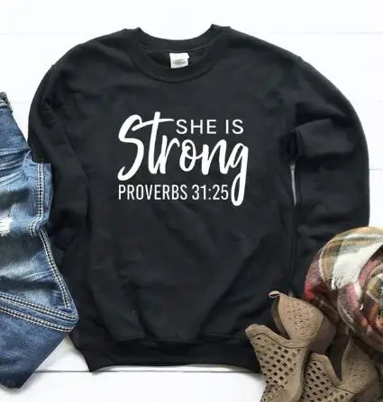 black tee white text She is Strong Толстовка Повседневная забавная с длинным рукавом Crewneck Christan религиозная модная одежда хлопковый пуловер наряды с Иисусом - Цвет: black tee white text