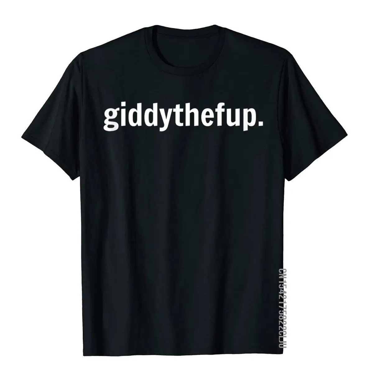 

Funny Horse Racing Gift GIDDY THE F UP Slim Fit Tees For Men Cotton Top T-Shirts Printed On Cheap