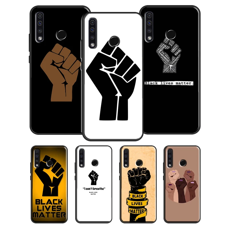 Black Lives Matter Fist Case For Huawei Nova 5T Y6 Y7 Y9 2019 Cover For Honor 50 20 10 Lite 8X 9X 10i 7C 7A Pro