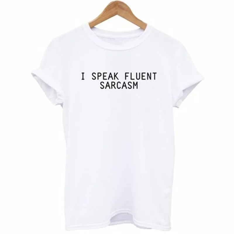 Женская футболка с надписью I SPEAK FLUENT SARCASM повседневные Забавные футболки для