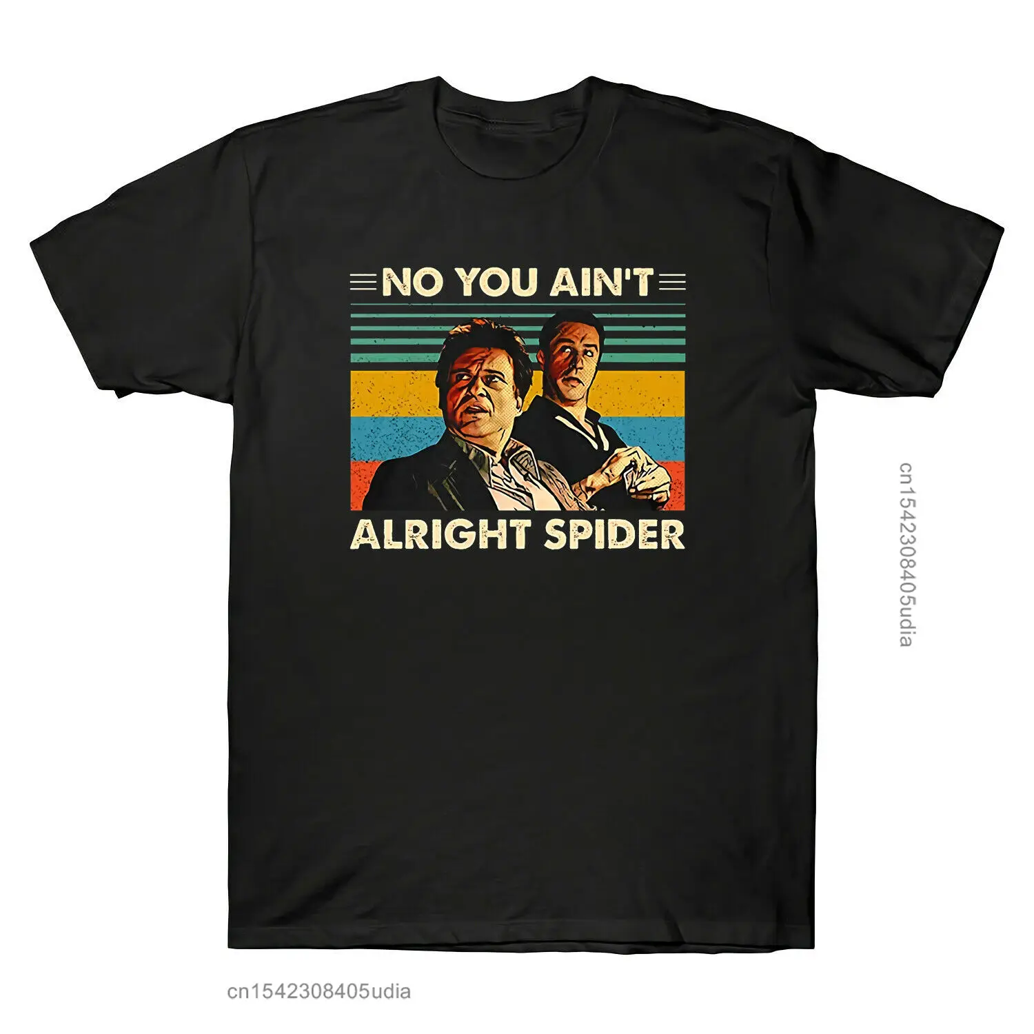 

Goodfellas No You Ain't Alright Spider Vintage Graphic Men Black T Shirt Cotton Cool Summer TShirt Designs Men Top