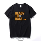Летняя футболка с надписью Готов к гонке, футболка с короткими рукавами для байкеров, мотоциклистов, Camisetas Hombre, футболка homme