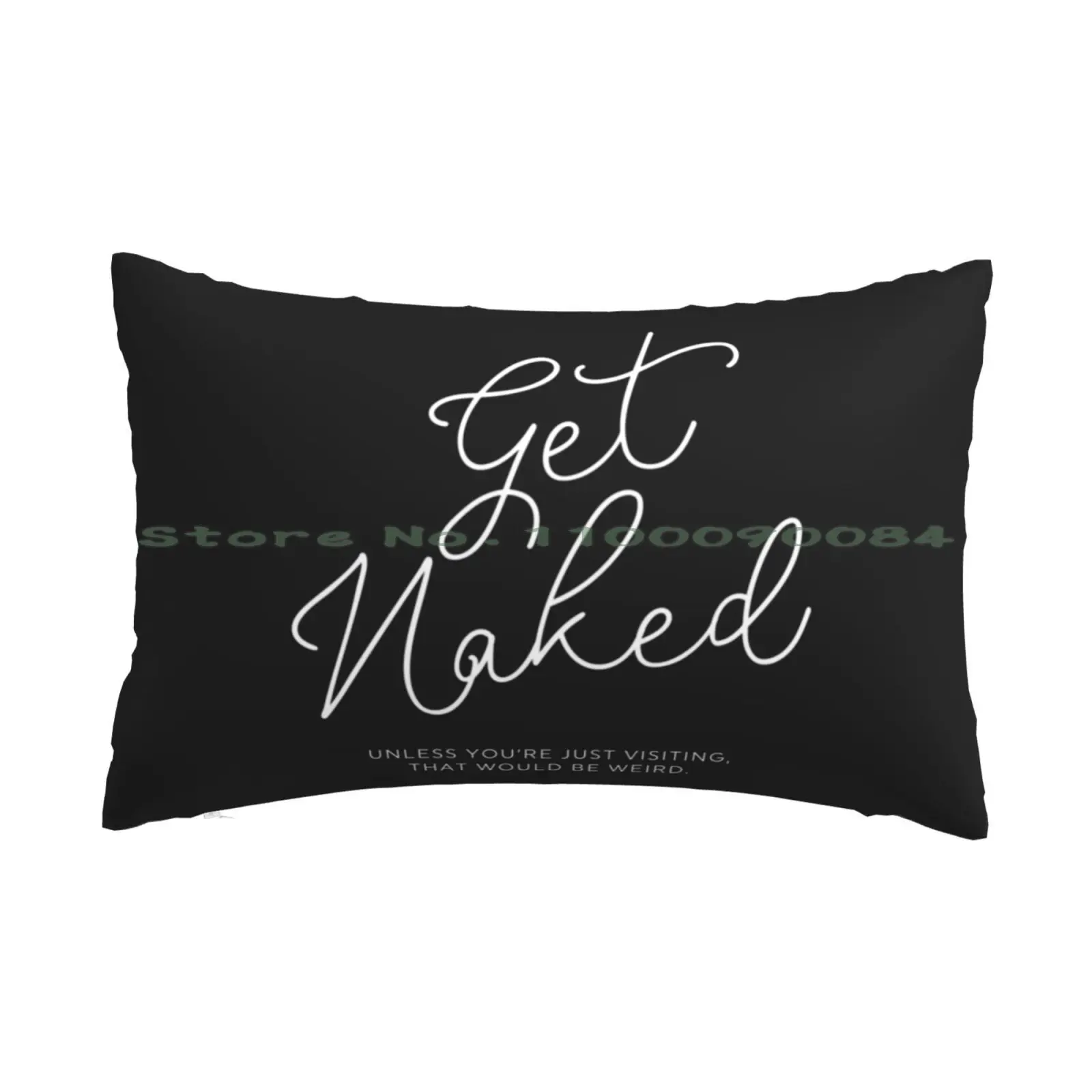 

Get Unless You're Just Visiting Pillow Case 20x30 50*75 Sofa Bedroom Bathroom Humor Funny Shower Funny Toilet Funny Bath