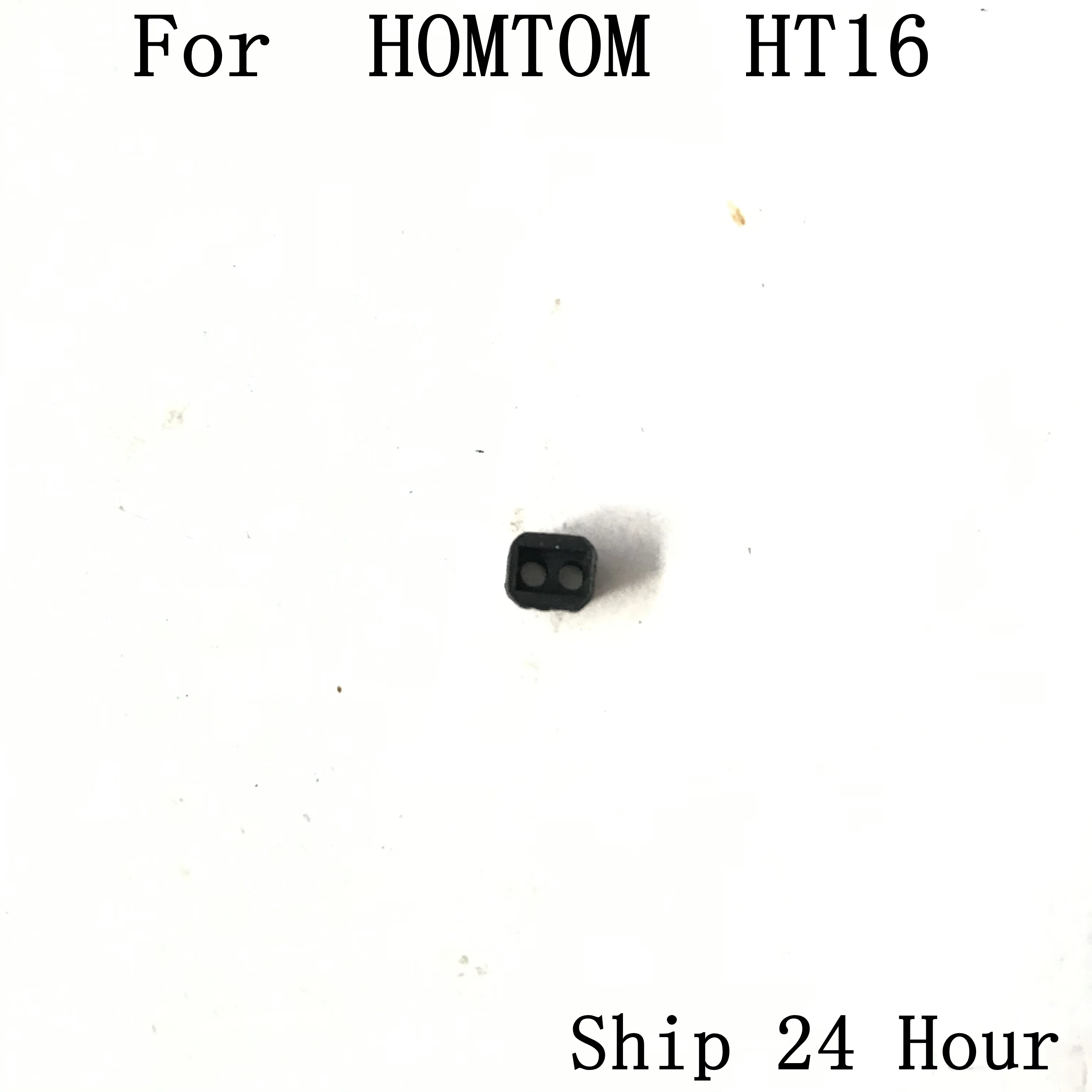

Homtom HT16 Used Proximaty Sensor For Homtom HT16 Repair Fixing Part Replacement