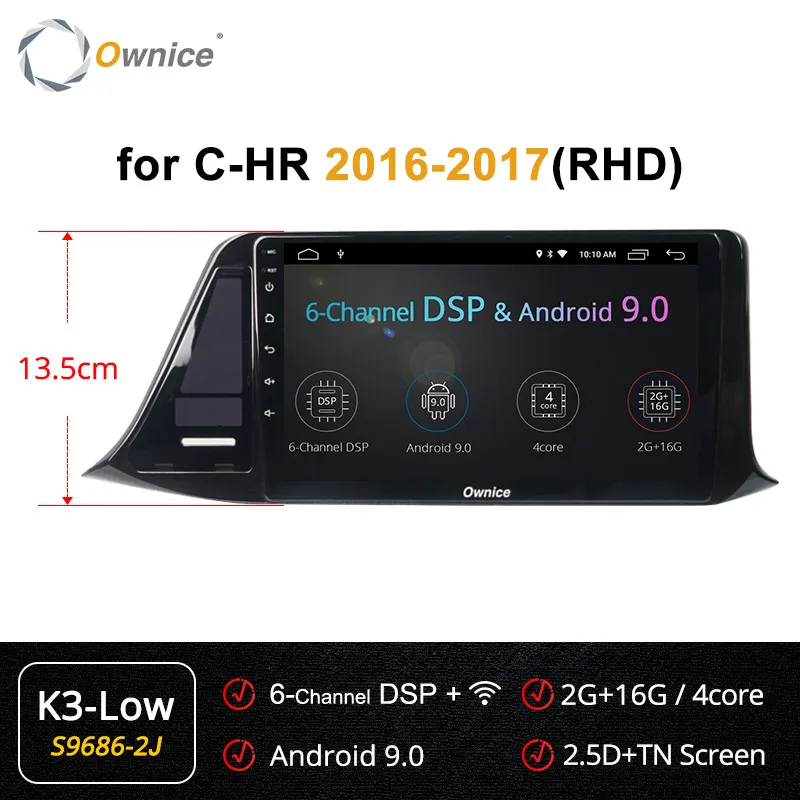 S9686-2 K3 LOW Ownice автомобильный dvd для Toyota C-HR C HR K3 K5 K6 Car Android 9,0 Радио Аудио gps плеер Navi Стерео Мультимедиа 4 аппарат не привязан к оператору сотовой связи - Цвет: S9686-2 K3 LOW
