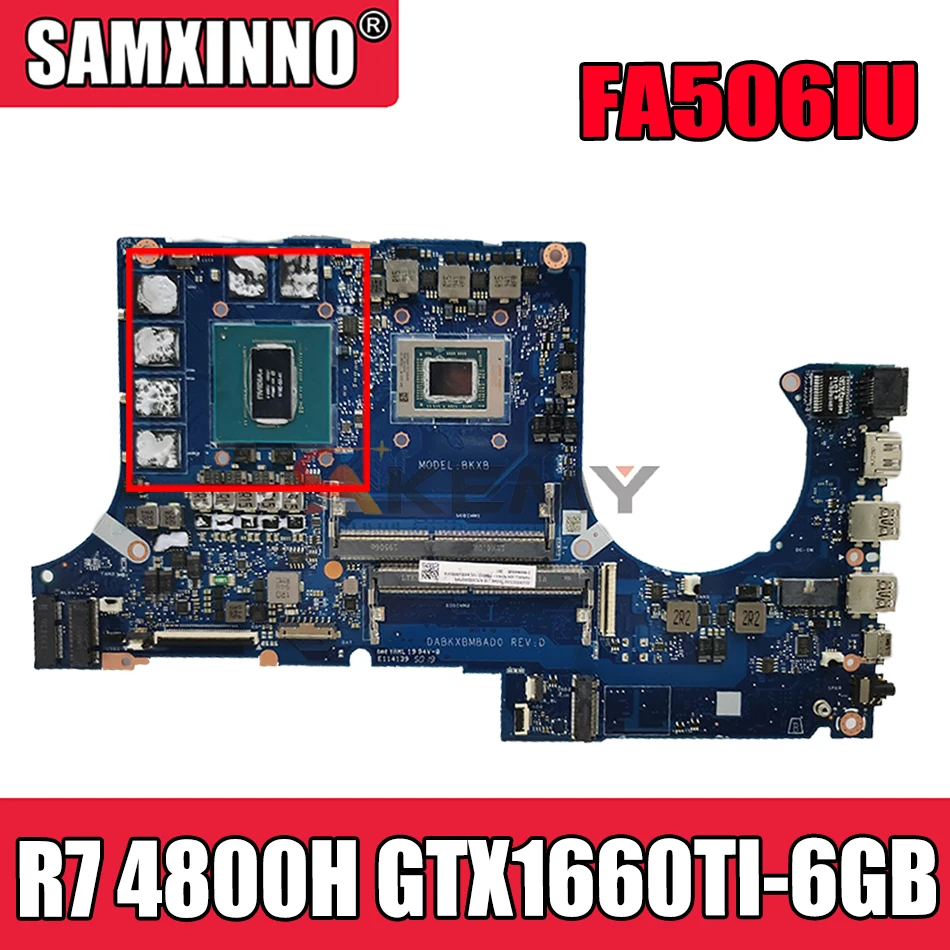 

Akemy DABKXBMBAD0 Laptop motherboard for ASUS TUF Gaming A15 FA506IU FA506I original mainboard R7 4800H GTX1660TI-6GB