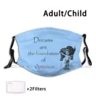 Мечты являются основой Америки маска День взрослых детей моющиеся фильтры Pm2.5 логотип творческие цитаты день США 2020 день речь