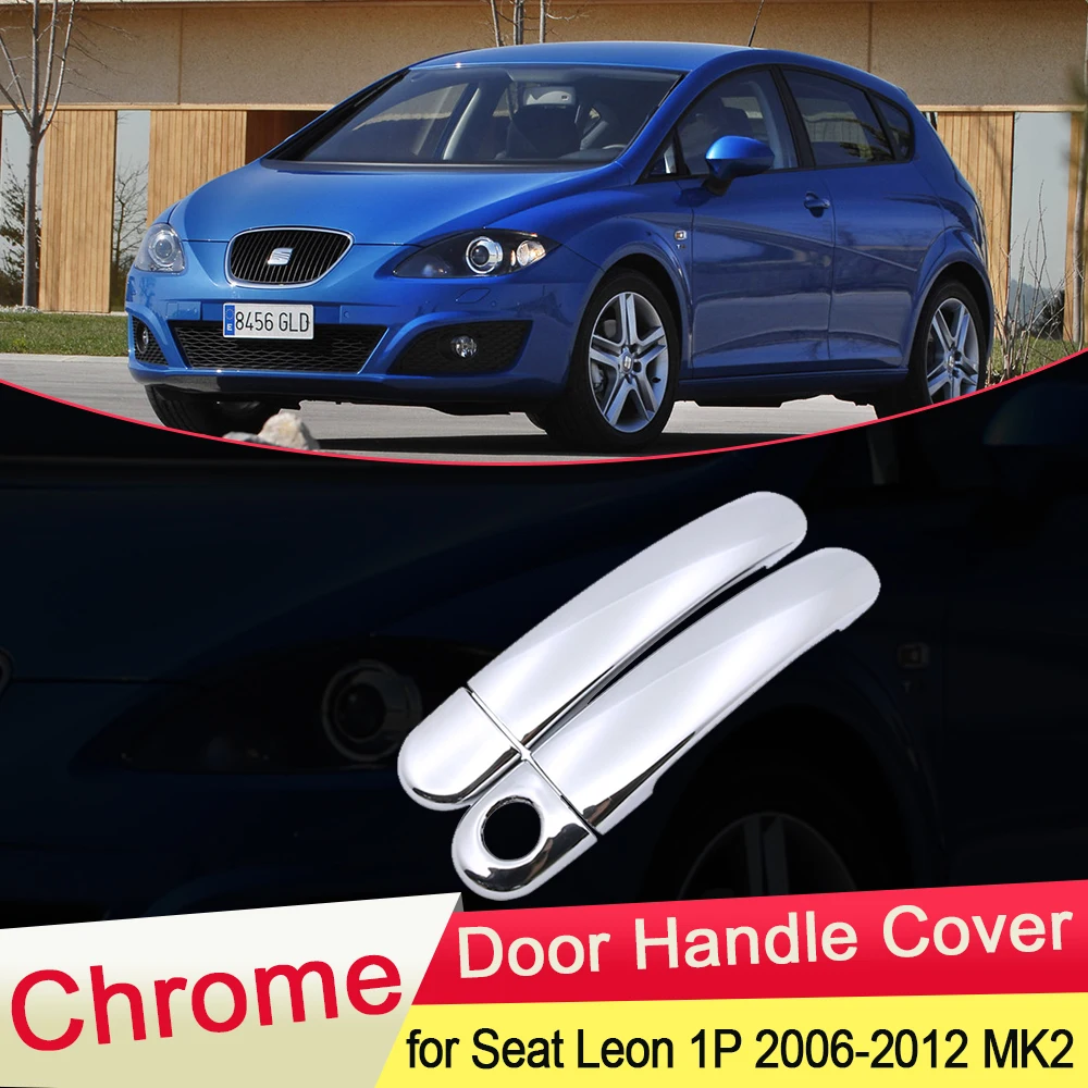 Для Seat Leon 1P FR + Cupra 2006 2007 2008 2009 2010 2011 2012 MK2 хромированная крышка дверной ручки
