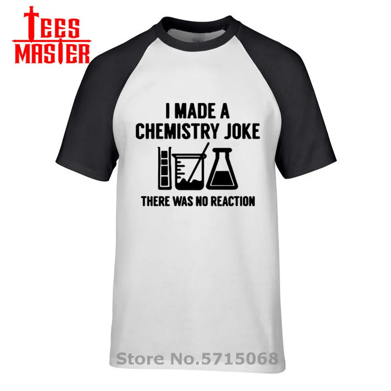 Новинка я сделал химии шутка Для мужчин Забавный опыт т нет реакции 100% хлопок