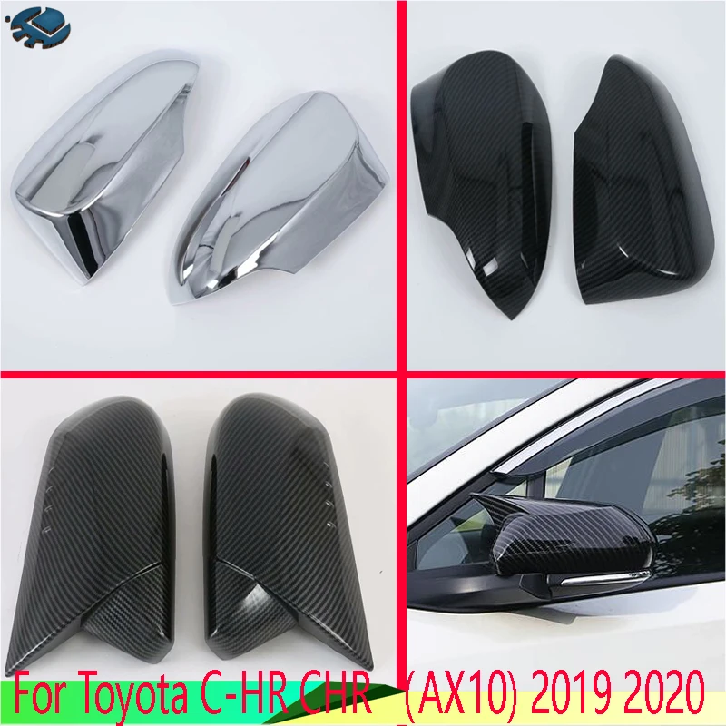 

For Toyota C-HR CHR （AX10) 2019 2020 Car Accessories ABS Chrome Door Side Mirror Cover Trim Rear View Cap Overlay Molding