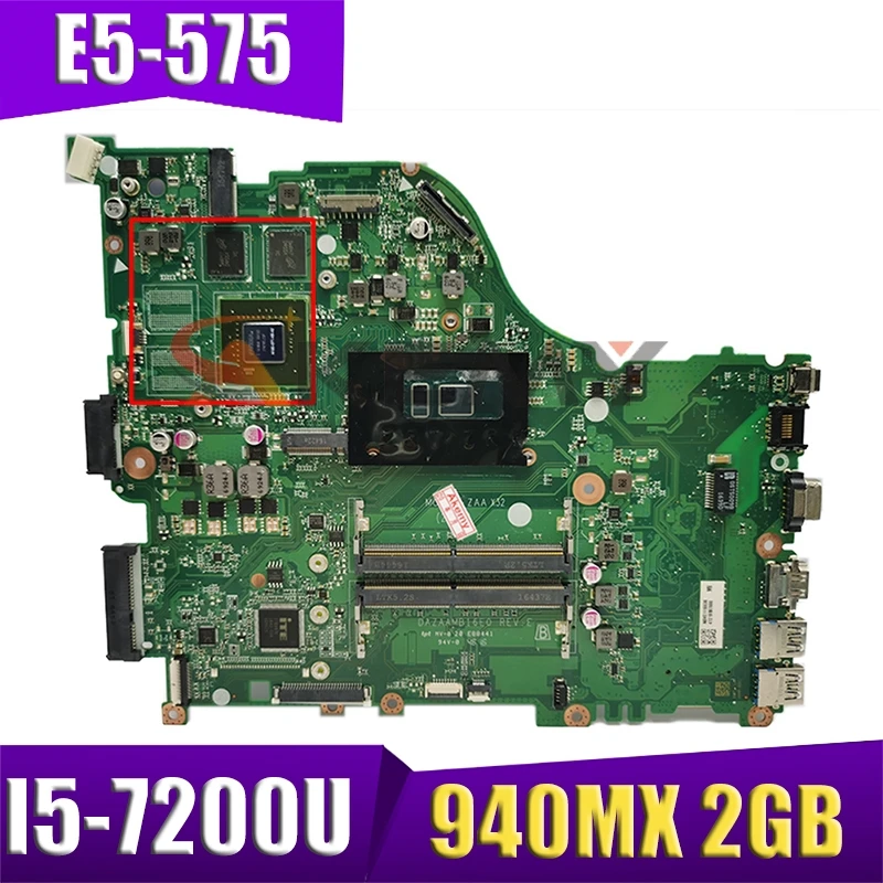 

E5-575G Motherboard For ACER E5-575 F5-573 E5-774G Laptop ZAA X32 DAZAAMB16E0 REV:E CPU: I5-7200U GPU: 940MX 2GB Test Mainboard