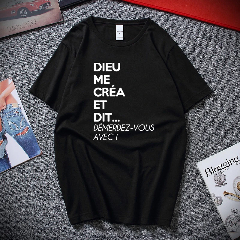 

Drole Humour Femme Dieu Me CrEa Standard Unisex T-Shirt Top Summer Streetwear Cotton Short Sleeve T shirt homme