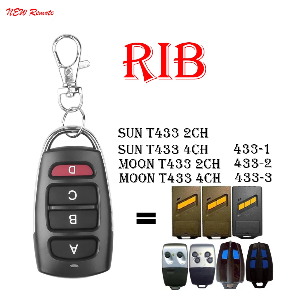 

NEW 100% Clone RIB SUN T433-2CH T433-4CH Remote Control Replacement RIB MOON T433-2CH T433-4CH 433-1 433-2 Garage Door 433MHZ