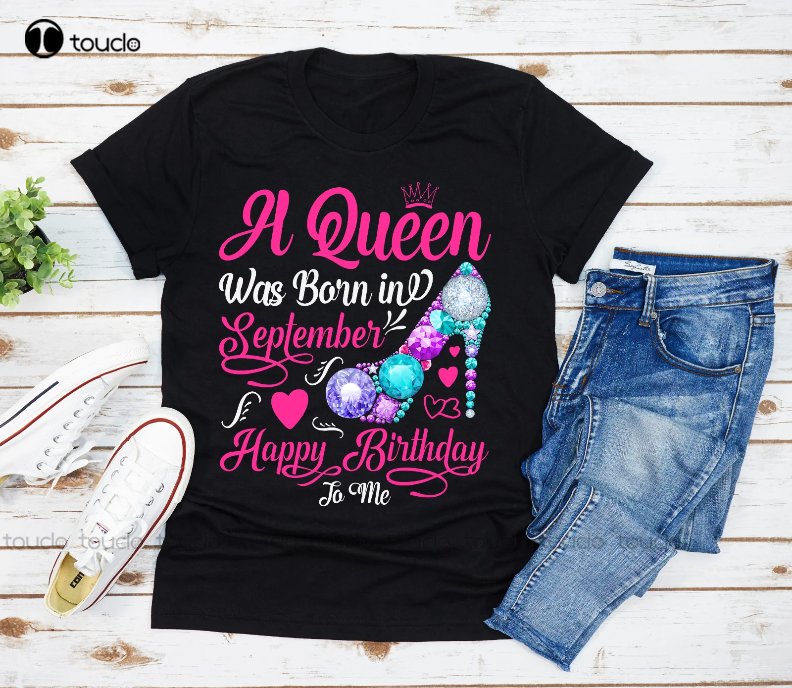 

New A Queen Was Born In September Happy Birthday Gift T-Shirt Shirt Party Women Grandma Shirt