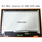 ЖК-дисплей B133HAB01.0 NV133FHM-N41 A11 для ноутбука DELL Inspiron 13 5368 5378 p69g кодирующий преобразователь сенсорного экрана в сборе с рамкой