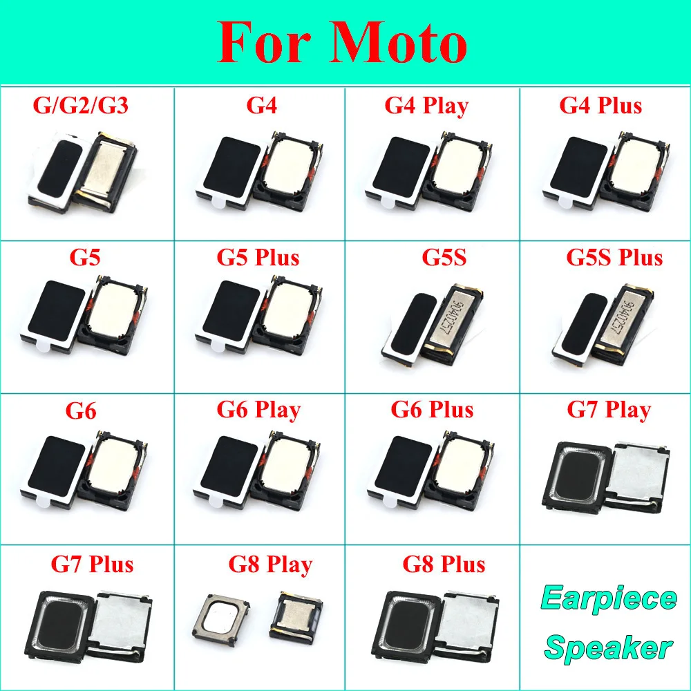 

1Pcs Earpiece Speaker For Motorola Moto G G2 G3 G4 G5 G5S G6 G7 G8 Play Plus Power Ear Speaker Sound Earphone Accessories