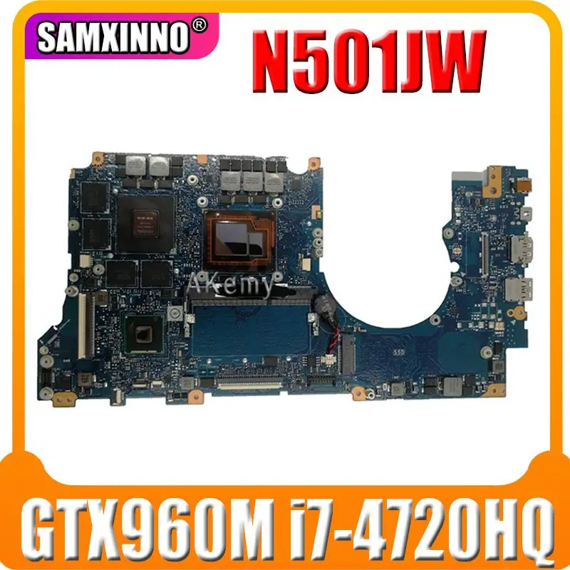 N501JW G501JW материнская плата GTX960M / 4GB RAM i7 4720HQ CPU 4G Ram для Asus N501J UX501J UX50JW G501J Материнская