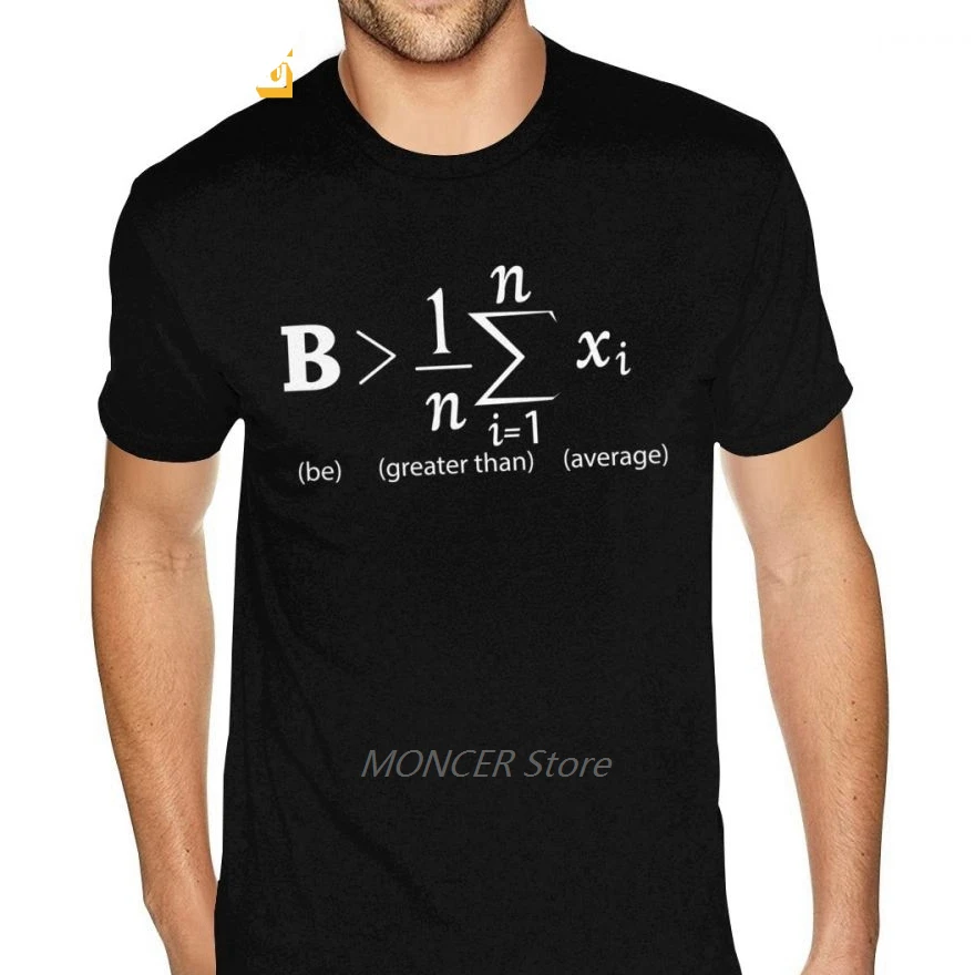 

Math Shirt Be Greater Than Average Shirts Guys Fitness Shirts Man Short Sleeves Cheap Price Branded Clothing