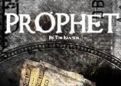 

prophet by Tom Isaacson -Magic tricks