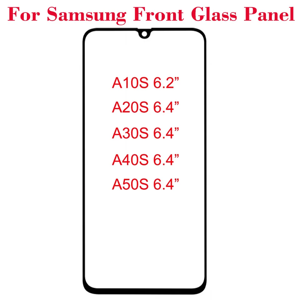 

10Pcs/Lot For Samsung Galaxy A10S A20S A30S A40S A50S A70S Touch Screen Front Glass Panel LCD Outer Lens Front Glass With OCA