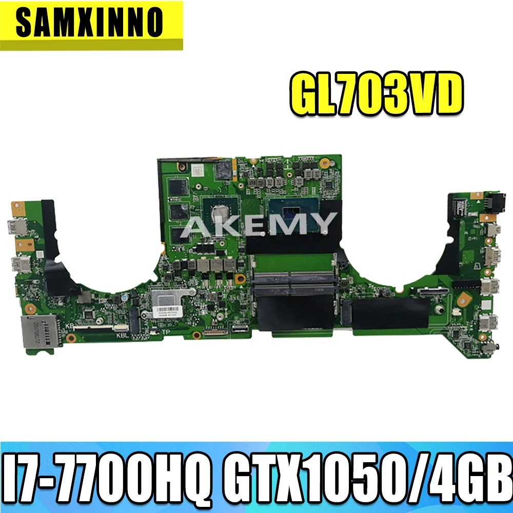 

Akemy DABKNMB28A0 Laptop motherboard For Asus ROG Strix GL703VD GL703V original mainboard I7-7700HQ GTX1050