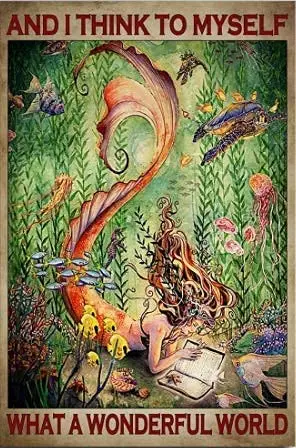 

Metal Tin Sign Retro Wall Decor Mermaid on The Ocean and I Think To Myself, That A Wonderful World - Home Decor Wall Art