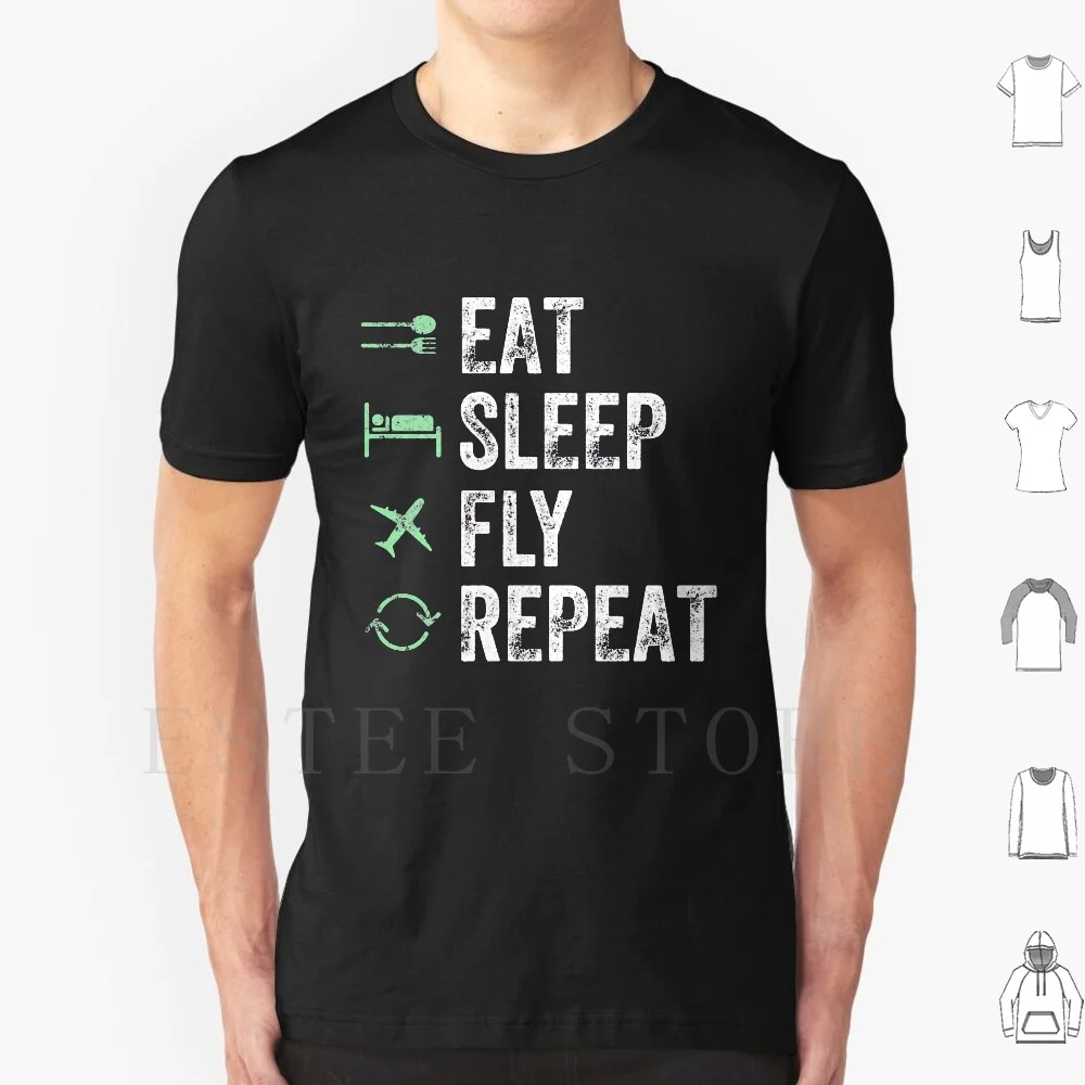 

Eat Sleep Fly Repeat-Funny Aviation T Shirt Cotton Men Diy Print Eat Sleep Fly Repeat Fly Saying Fly Quote Funny Fly Fly