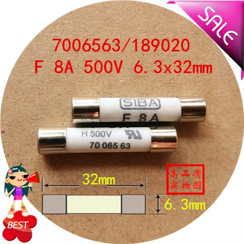 

8 a fuse F F8A H500V 7006563 189020 6.3 x32mm fuse tube