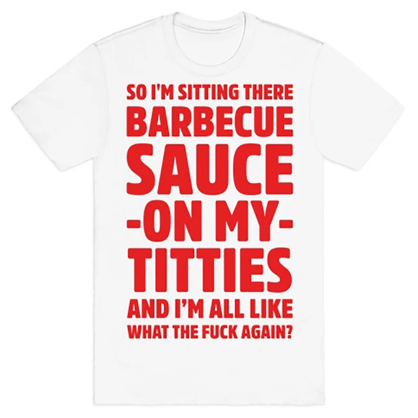 So I'm Sitting There Barbecue Sauce On My Titties T Shirt Quotes Humor Jokes Funny Sassy Shows Netflix Orange Vine | Мужская одежда