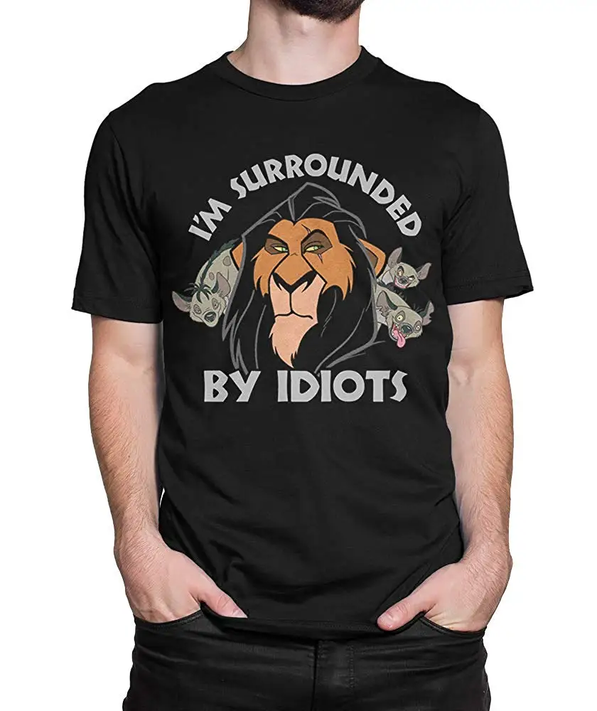 

Scar Lion King T Shirt, I'm Surrounded By Idiots Tee TEE Shirt Breathable Tops
