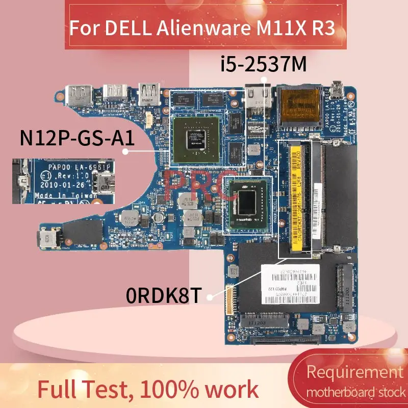 CN-0RDK8T 0RDK8T для DELL Alienware M11X R3 i5-2537M Материнская плата ноутбука LA-6961P SR03W N12P-GS-A1 DDR3