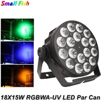 aluminum alloy led flat par 18x15w rgbwa uv 6in1 led par can dmx512 stage lighting effect for dj disco party projector nightclub