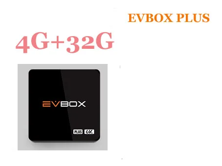 [Подлинный] Reasy для волокна EVPAD3s/3 plus/3max+ ТВ evbox бесплатно ТВ live в HK, TW, Корея, Япония, Сингапур, Малайзия Таиланд Phlippines - Цвет: evbox plus 4g 32g