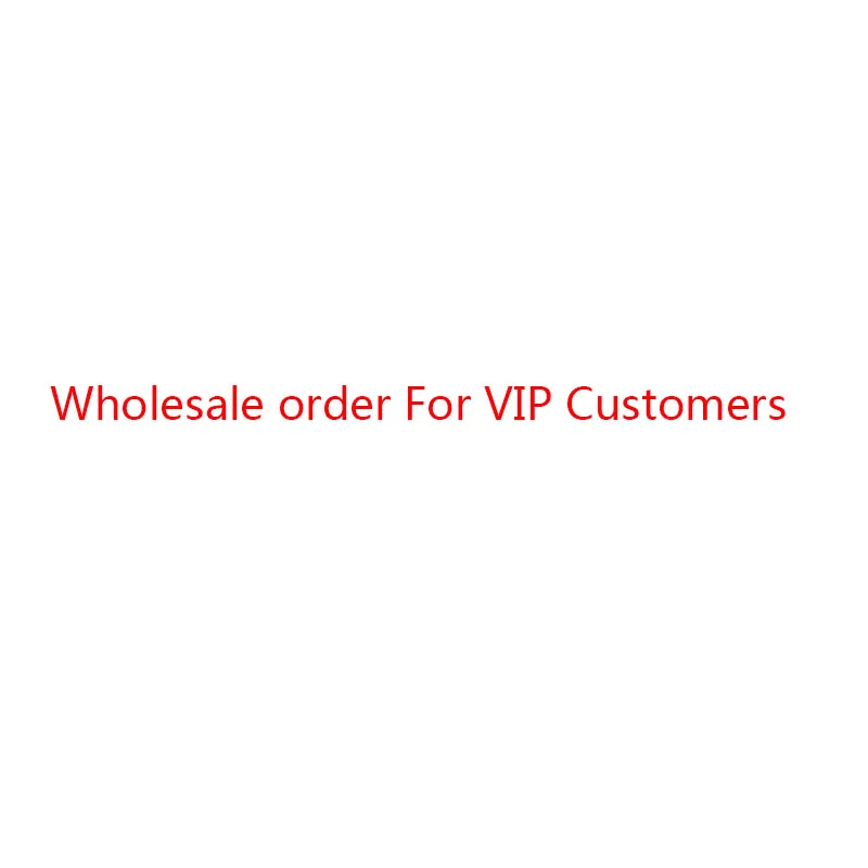 

Оптовый заказ для VIP-клиентов